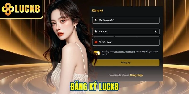 Hướng dẫn đăng ký LUCK8